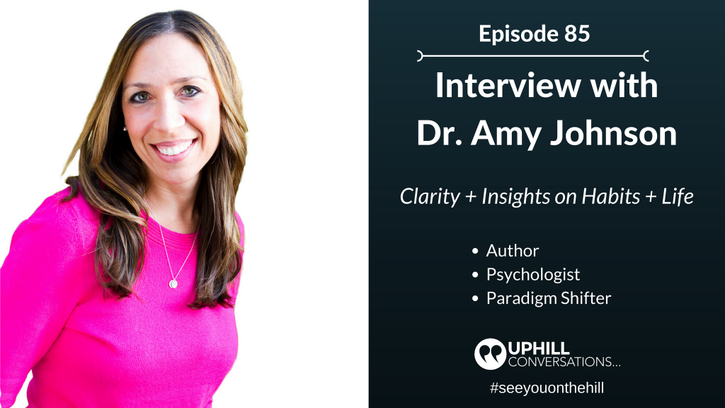 Dr. Amy Johnson, The Little Book of Big Change, Clarity, Insights, Habits, Life